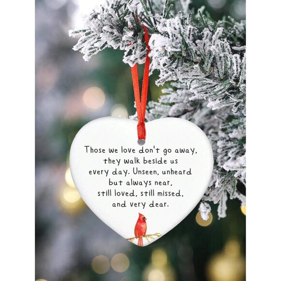 Red Cardinal Christmas Ornament, Those We Don't Go Away They Walk Beside Us Ever - Picture 3 of 10